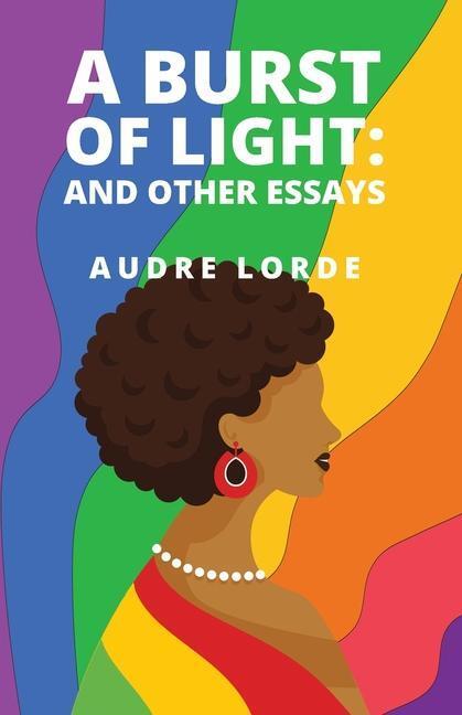 Cover: 9798890961310 | A Burst of Light | and Other Essays | Audre Lorde | Taschenbuch | 2023