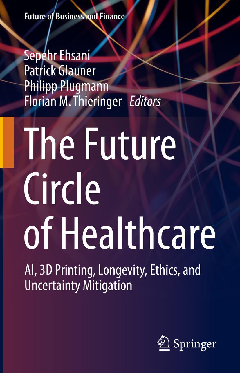 Cover: 9783030998370 | The Future Circle of Healthcare | Sepehr Ehsani (u. a.) | Buch | xiii