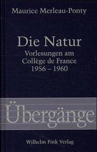 Cover: 9783770533398 | Die Natur | Vorlesungen am College de France 1956-1960, Übergänge 34