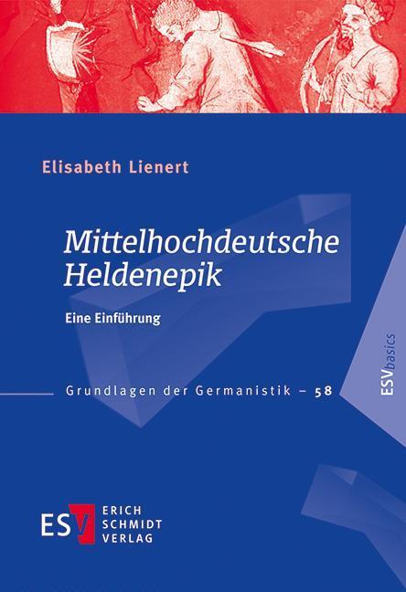Cover: 9783503155736 | Mittelhochdeutsche Heldenepik | Eine Einführung | Elisabeth Lienert