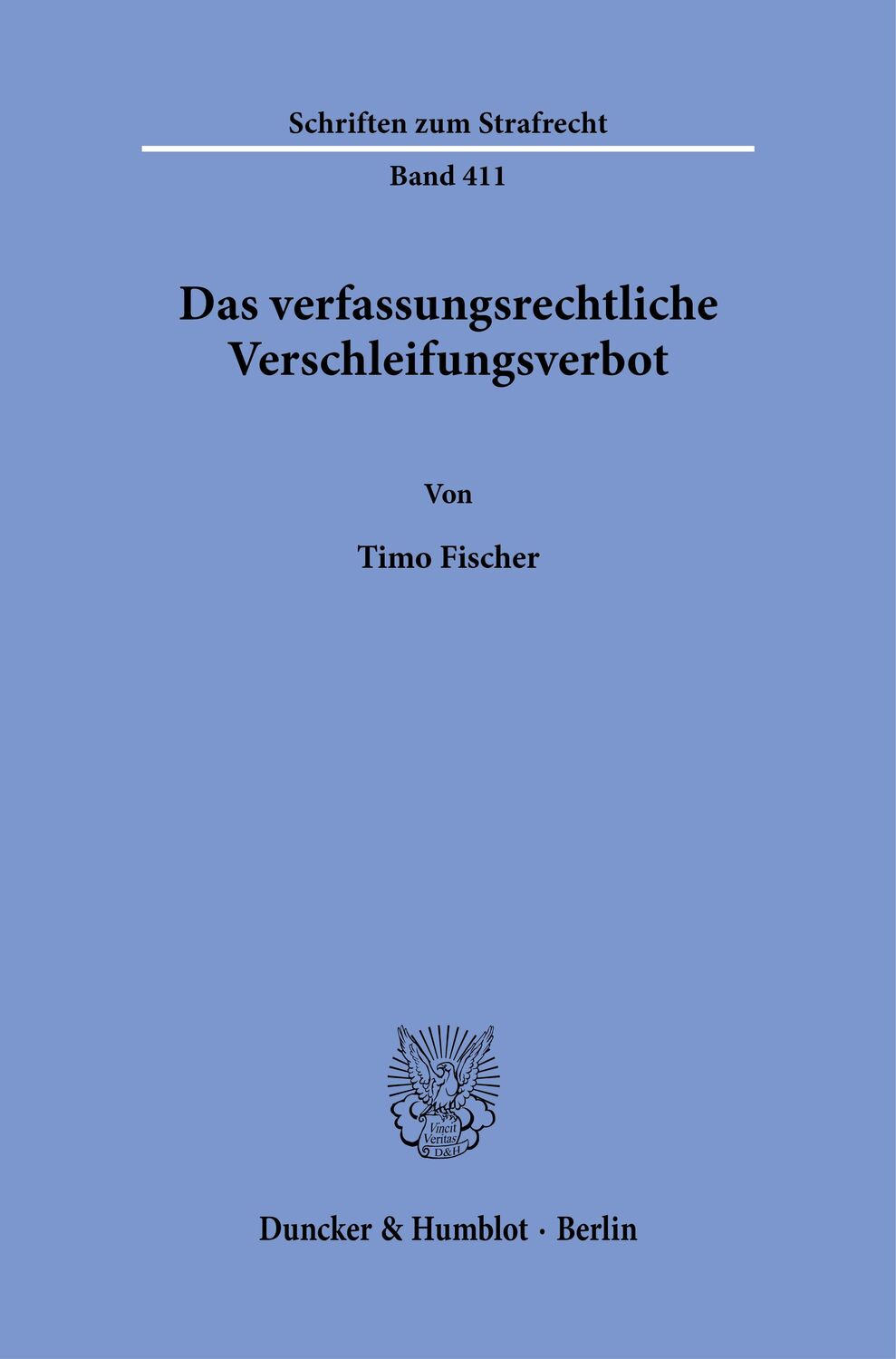 Cover: 9783428188994 | Das verfassungsrechtliche Verschleifungsverbot. | Timo Fischer | Buch