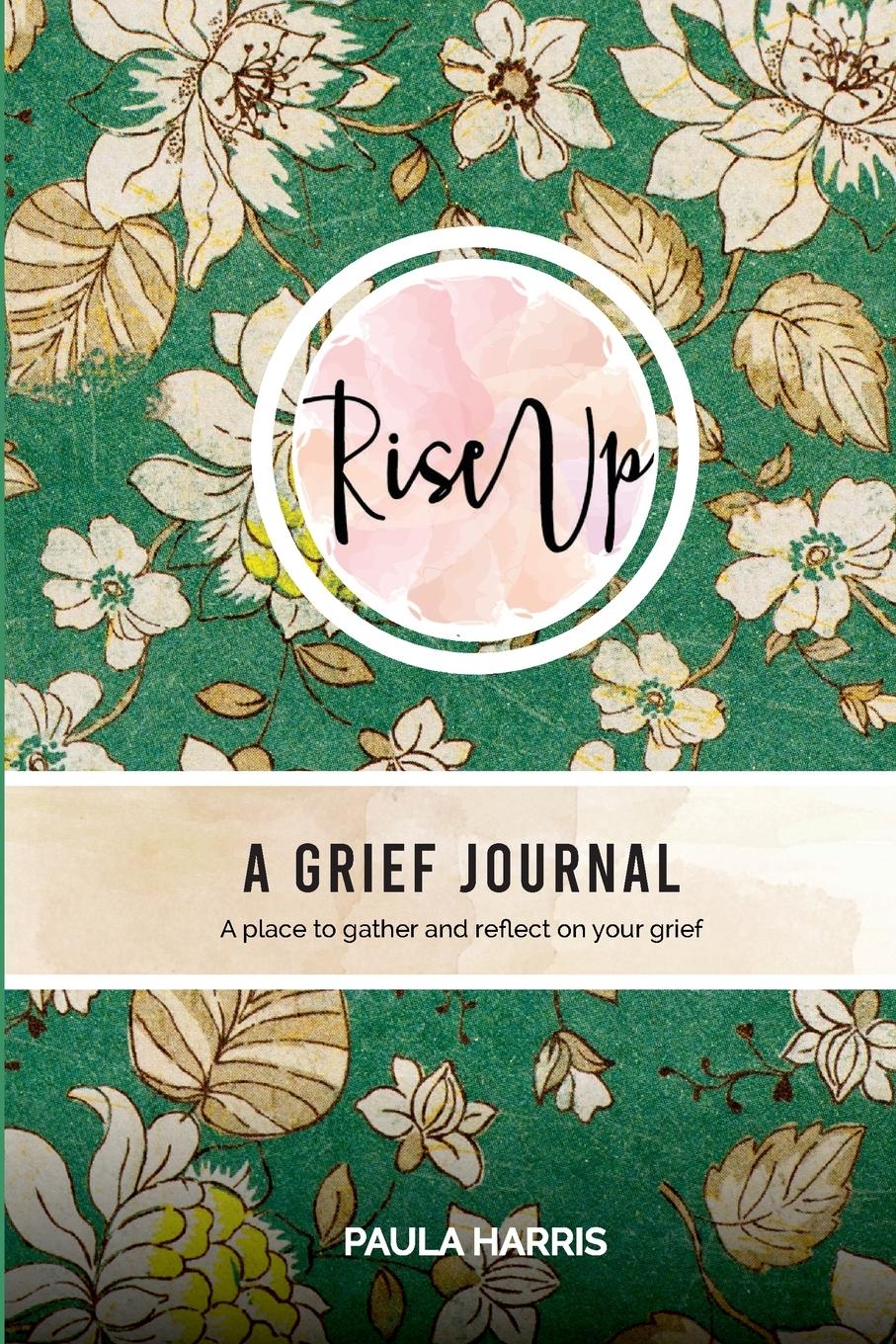 Cover: 9781639729135 | Rise Up | A Grief Journal | Paula Harris | Taschenbuch | Englisch