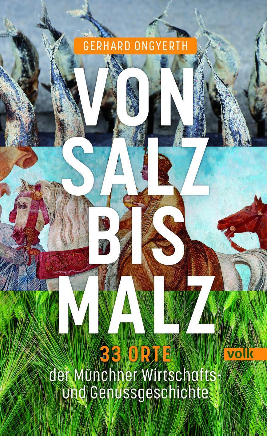 Cover: 9783862224753 | Von Salz bis Malz | Gerhard Ongyerth | Taschenbuch | 152 S. | Deutsch