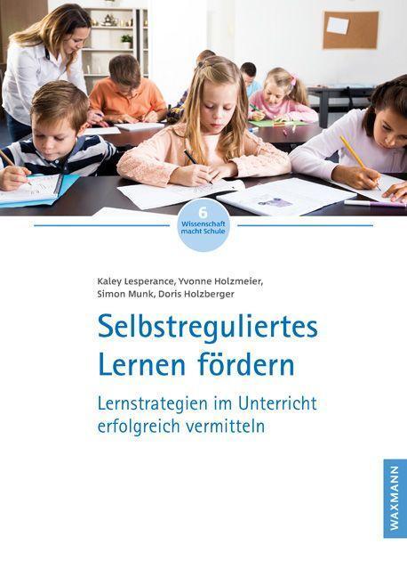 Cover: 9783830948117 | Selbstreguliertes Lernen fördern | Kaley Lesperance (u. a.) | 32 S.