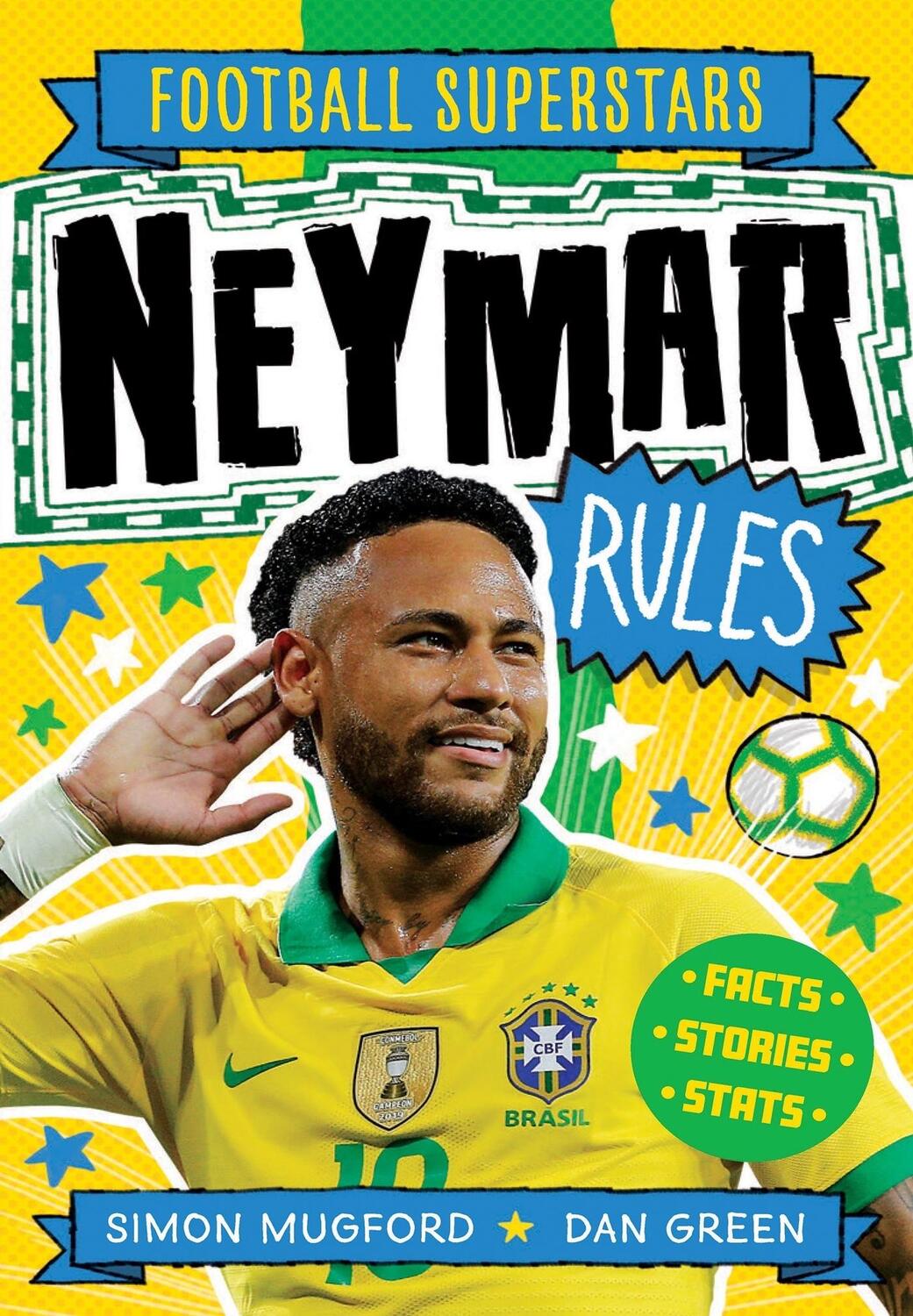 Cover: 9781783125623 | Football Superstars: Neymar Rules | Dan Green (u. a.) | Taschenbuch
