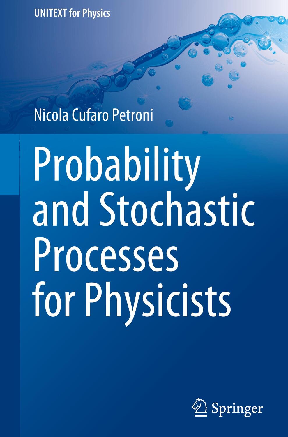 Cover: 9783030484071 | Probability and Stochastic Processes for Physicists | Petroni | Buch