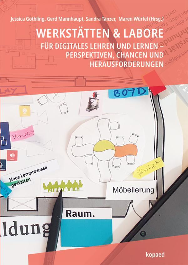 Cover: 9783968487083 | Werkstätten &amp; Labore für digitales Lehren und Lernen | Würfel (u. a.)