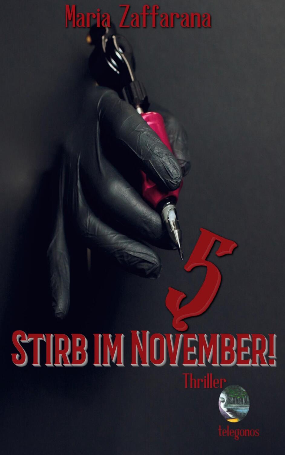 Cover: 9783946762836 | Stirb im November! | Maria Zaffarana | Taschenbuch | Paperback | 2023