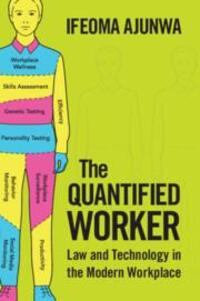 Cover: 9781316636954 | The Quantified Worker | Ifeoma Ajunwa | Taschenbuch | Englisch | 2023