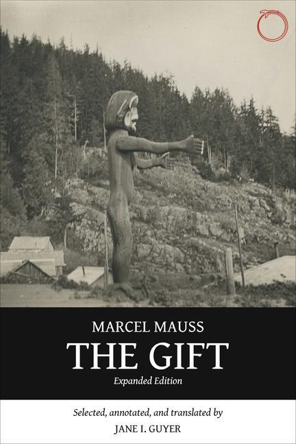 Cover: 9780990505006 | The Gift - Expanded Edition | Marcel Mauss | Taschenbuch | Englisch