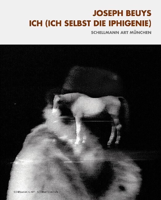 Cover: 9783829605496 | Ich (Ich selbst die Iphigenie) | Joseph Beuys | Buch | Deutsch | 2011