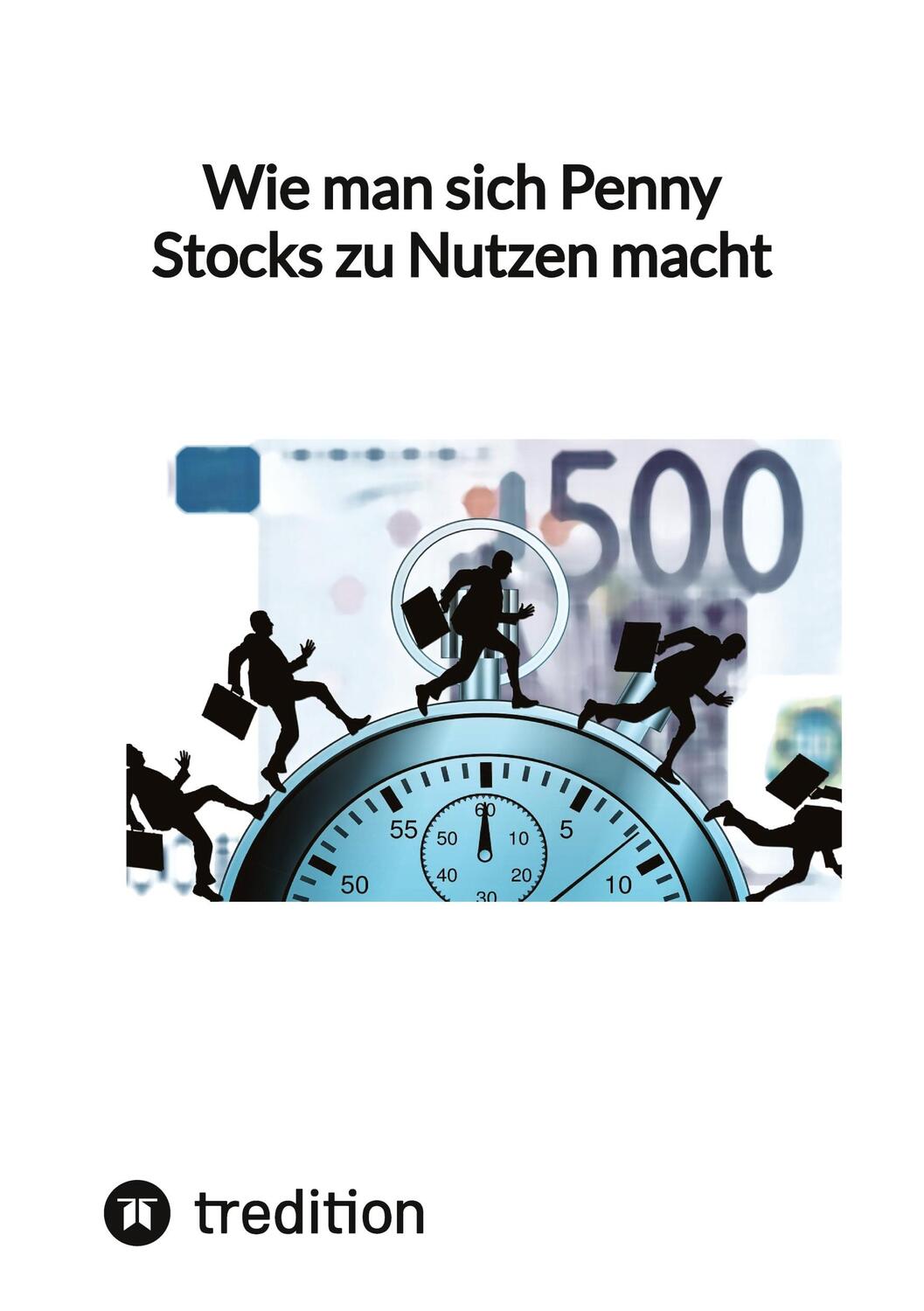 Cover: 9783347850859 | Wie man sich Penny Stocks zu Nutzen macht | Moritz | Taschenbuch