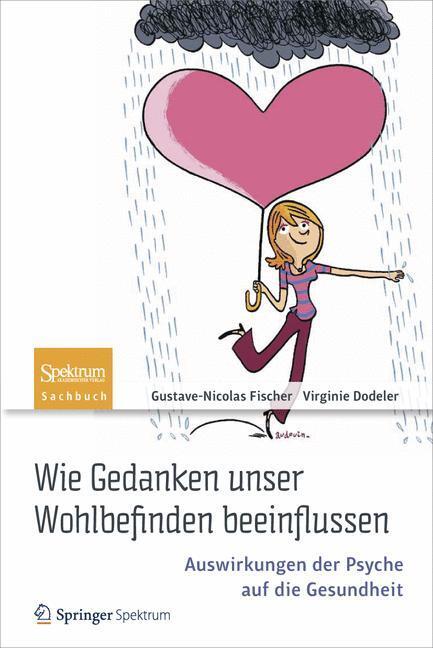 Cover: 9783827430458 | Wie Gedanken unser Wohlbefinden beeinflussen | Fischer (u. a.) | Buch