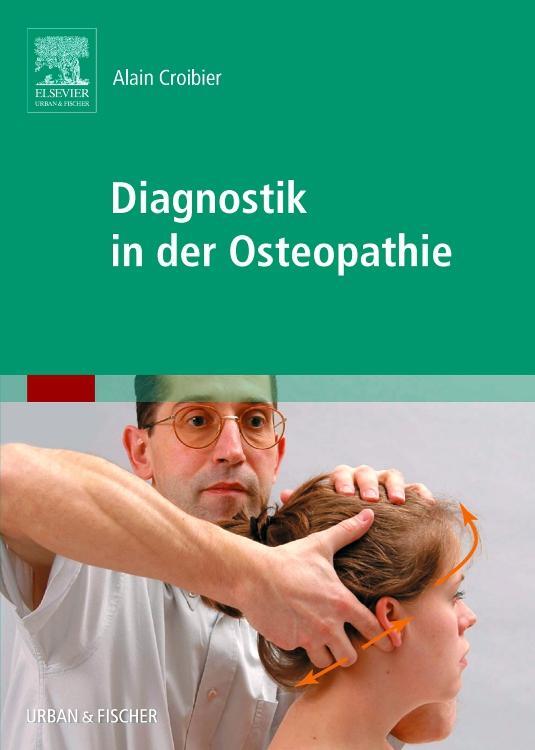 Cover: 9783437574009 | Diagnostik in der Osteopathie | Alain Croibier | Buch | Deutsch | 2006