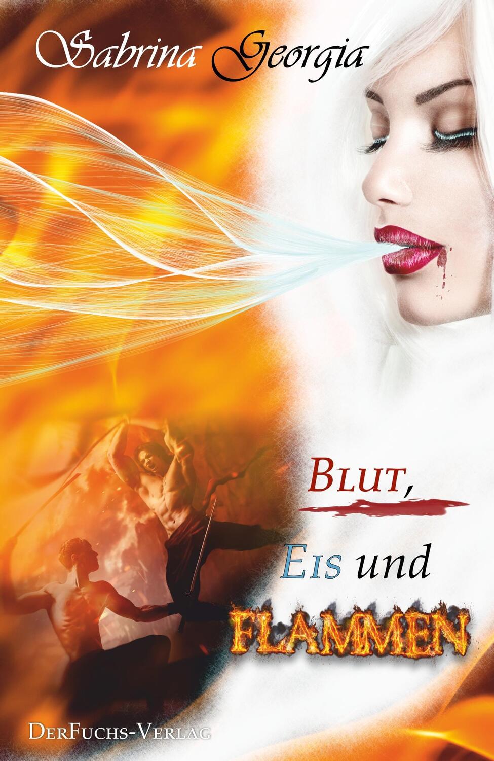 Cover: 9783945858578 | Blut, Eis und Flammen | Sabrina Georgia | Taschenbuch | Paperback