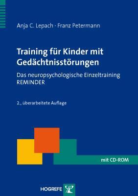 Cover: 9783801722555 | Training für Kinder mit Gedächtnisstörungen | Anja C. Lepach (u. a.)