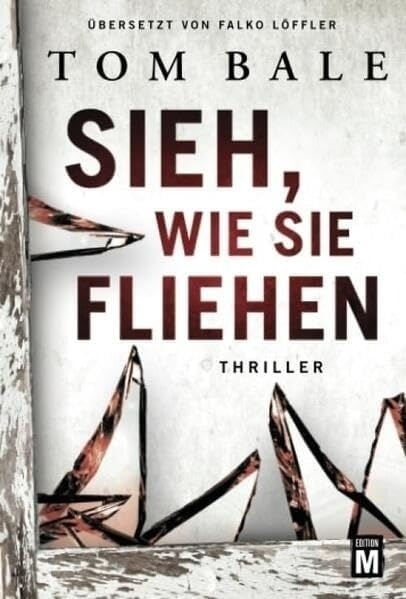 Cover: 9781503954106 | Sieh, wie sie fliehen | Tom Bale | Taschenbuch | 512 S. | Deutsch