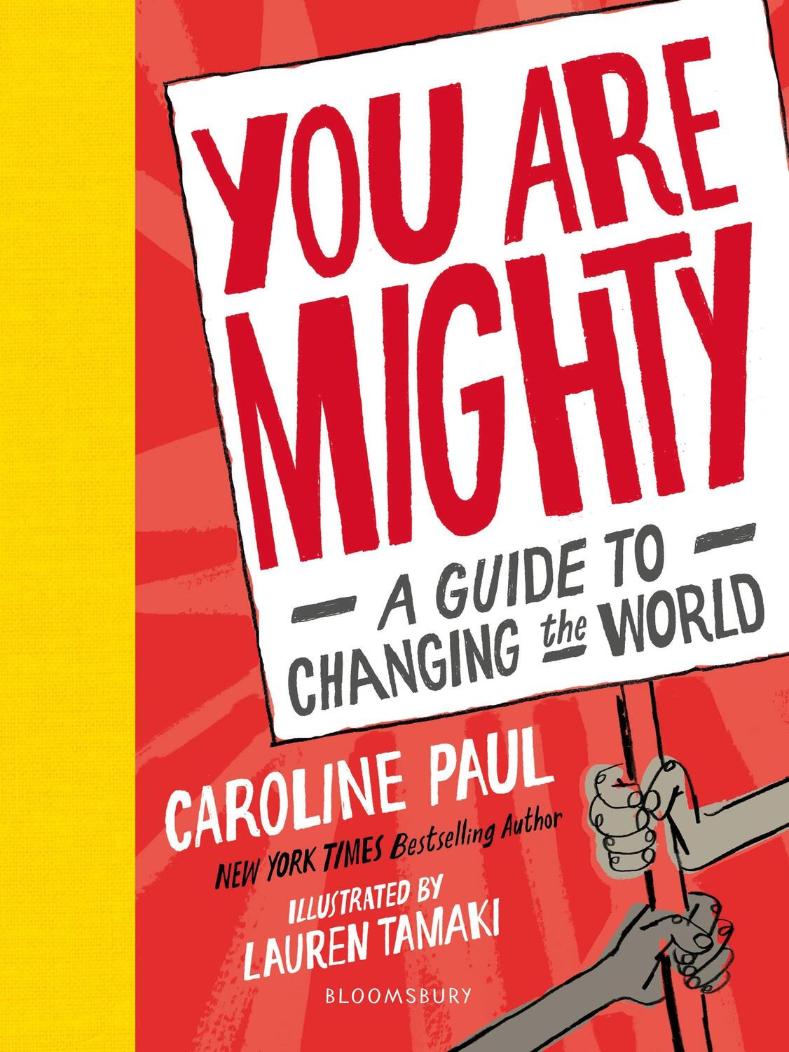 Cover: 9781526602428 | You Are Mighty | A Guide to Changing the World | Caroline Paul | Buch