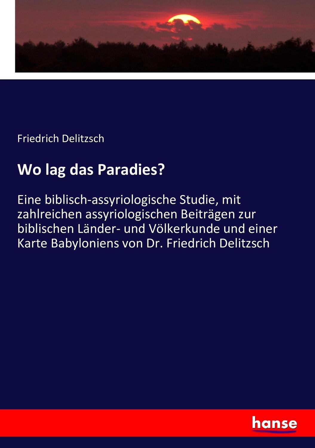 Cover: 9783743362383 | Wo lag das Paradies? | Friedrich Delitzsch | Taschenbuch | Paperback