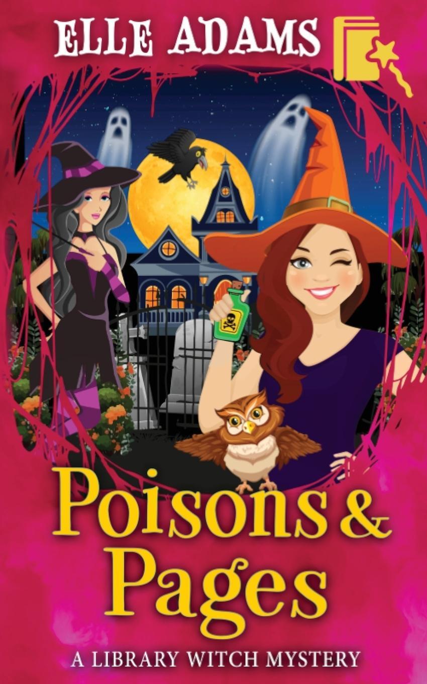 Cover: 9781916584068 | Poisons &amp; Pages | Elle Adams | Taschenbuch | A Library Witch Mystery
