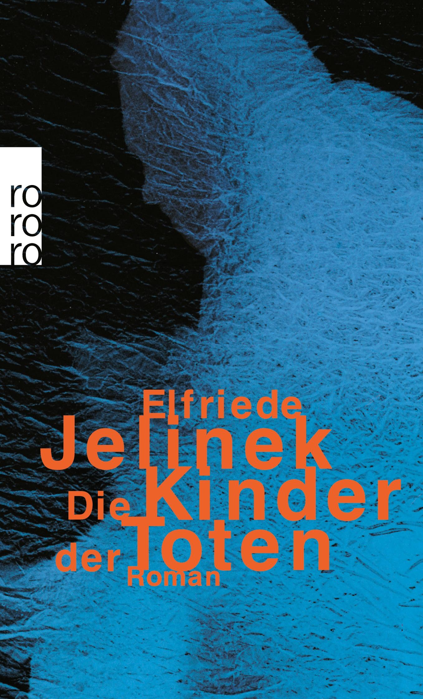 Cover: 9783499221613 | Die Kinder der Toten | Elfriede Jelinek | Taschenbuch | 672 S. | 1997