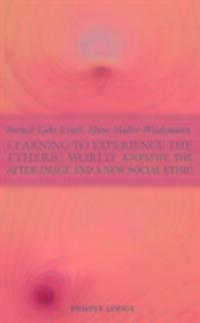 Cover: 9781902636009 | Learning to Experience the Etheric World | Baruch Luke Urieli (u. a.)