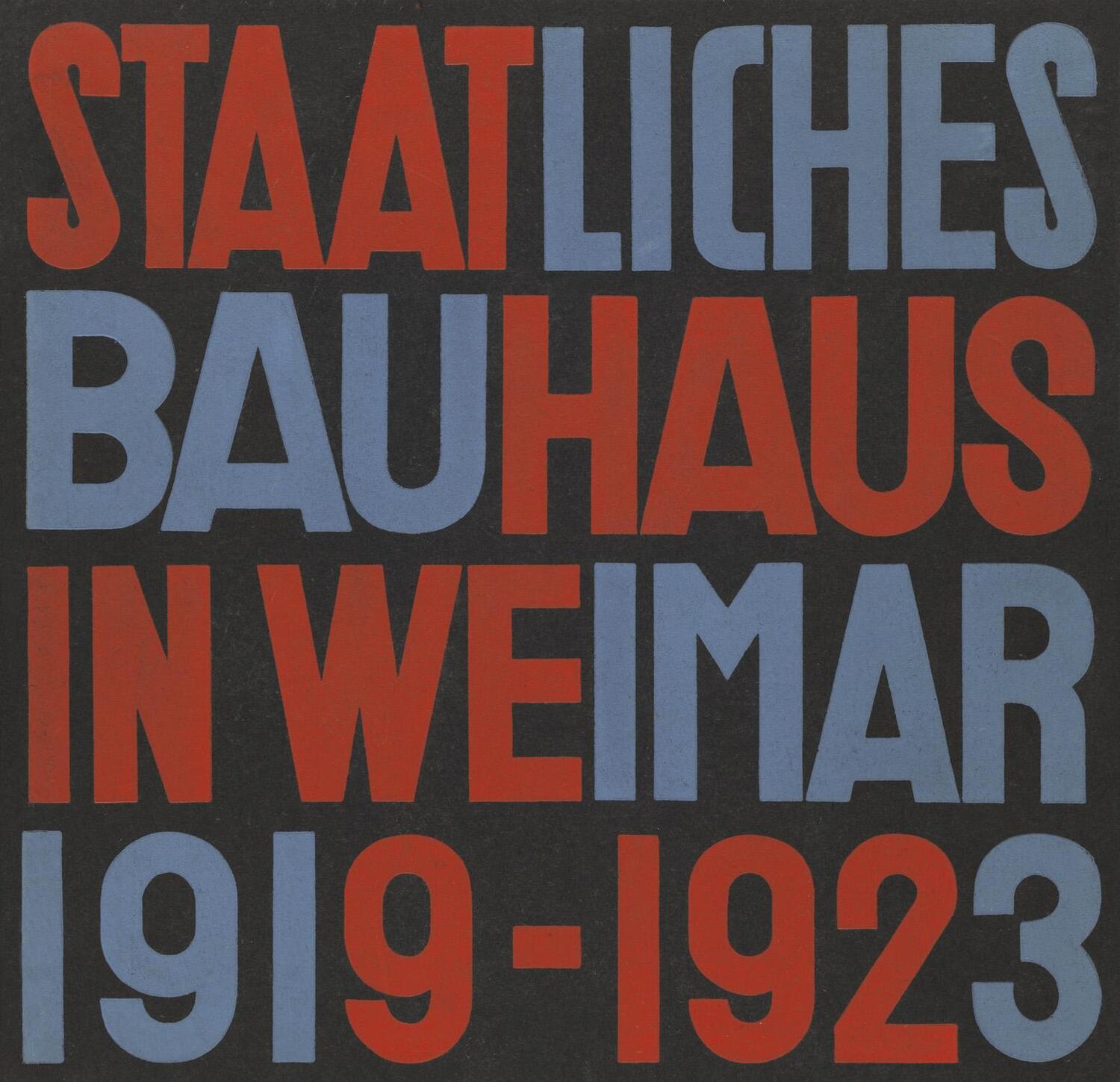 Cover: 9783037786208 | Staatliches Bauhaus in Weimar 1919 - 1923 | Faksimile-Ausgabe | Müller