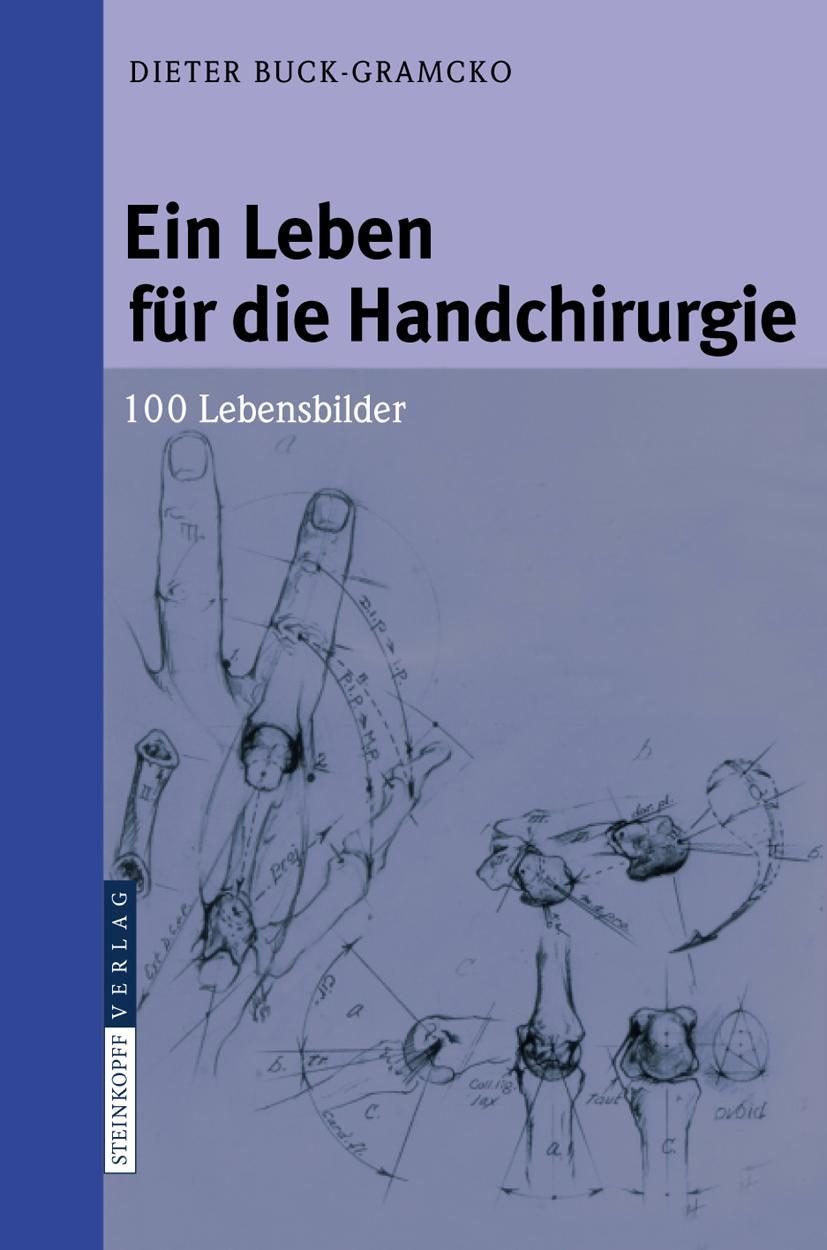 Cover: 9783798517769 | Ein Leben für die Handchirurgie | 100 Lebensbilder | Buck-Gramcko | x