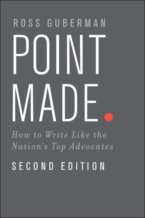 Cover: 9780199943852 | Point Made: How to Write Like the Nation's Top Advocates | Guberman