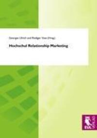 Cover: 9783899369236 | Hochschul Relationship Marketing | Georges Ulrich (u. a.) | Buch