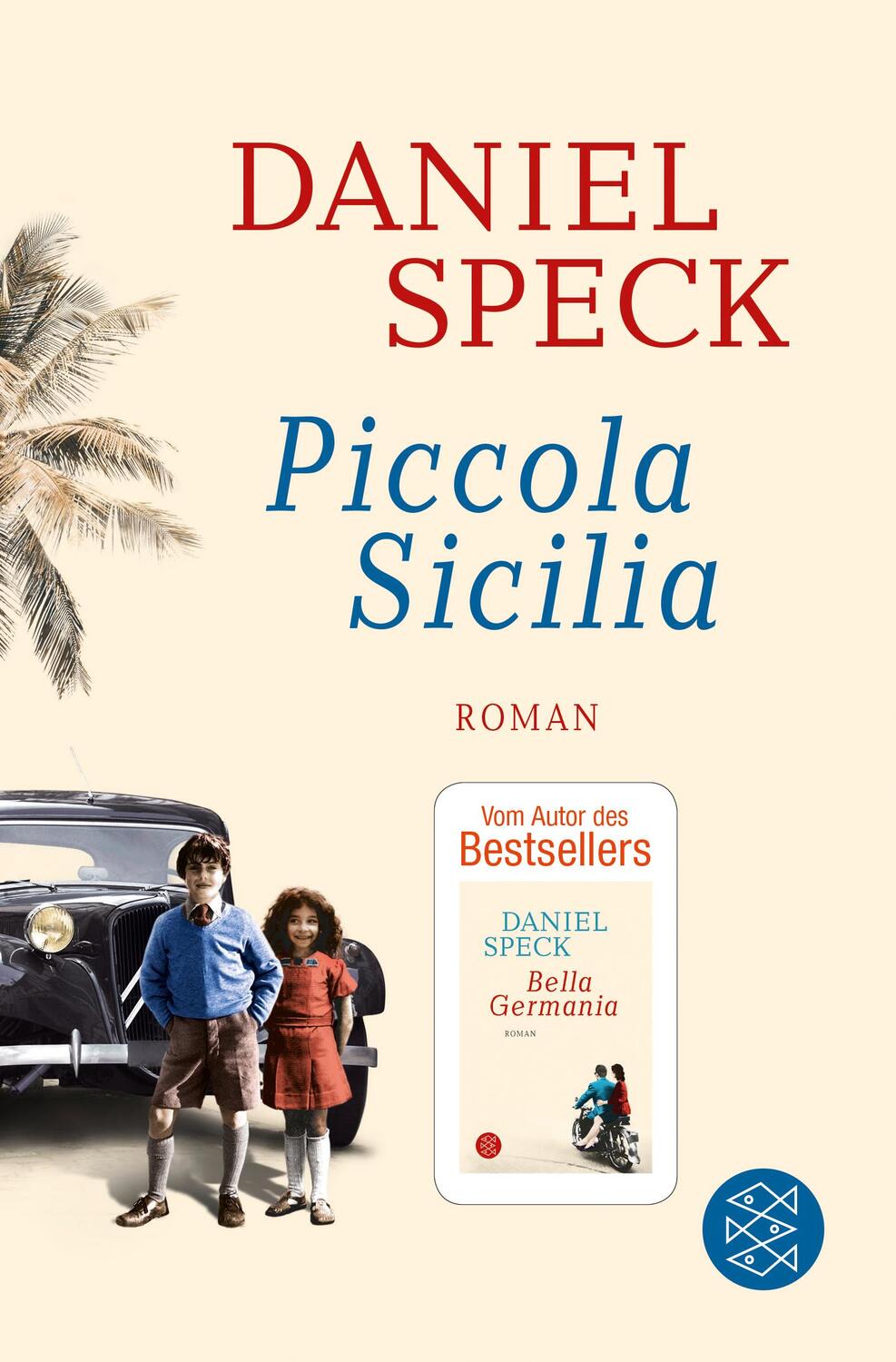 Cover: 9783596702619 | Piccola Sicilia | Roman | Daniel Speck | Taschenbuch | 637 S. | 2020