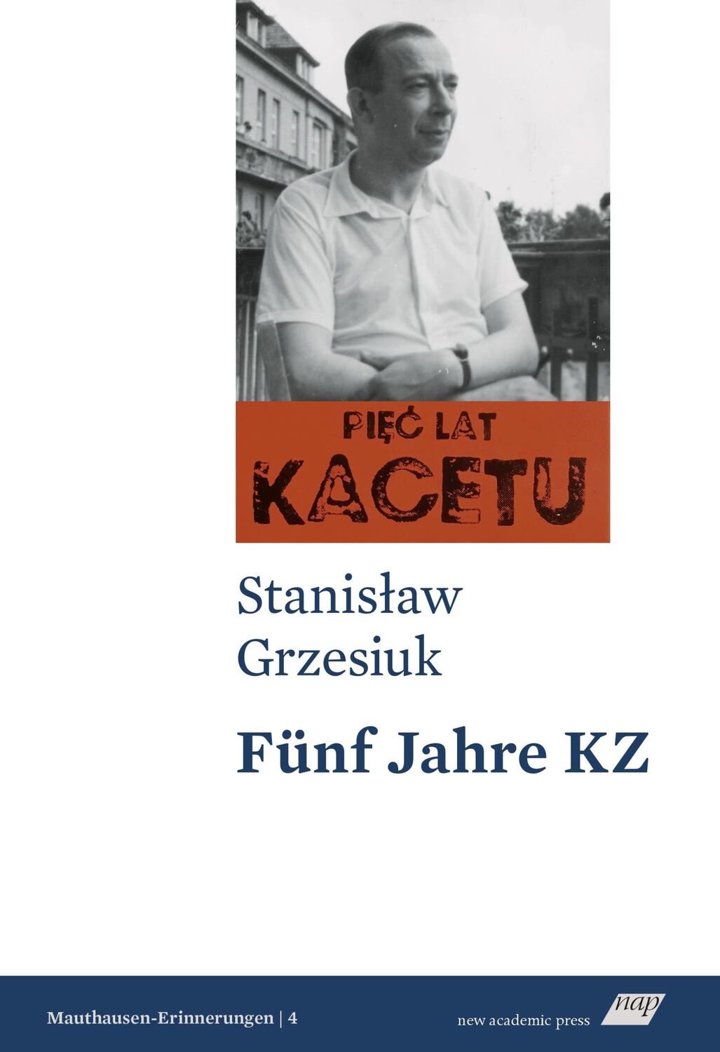 Cover: 9783700321675 | Fünf Jahre KZ | Stanislaw Grzesiuk | Taschenbuch | 487 S. | Deutsch