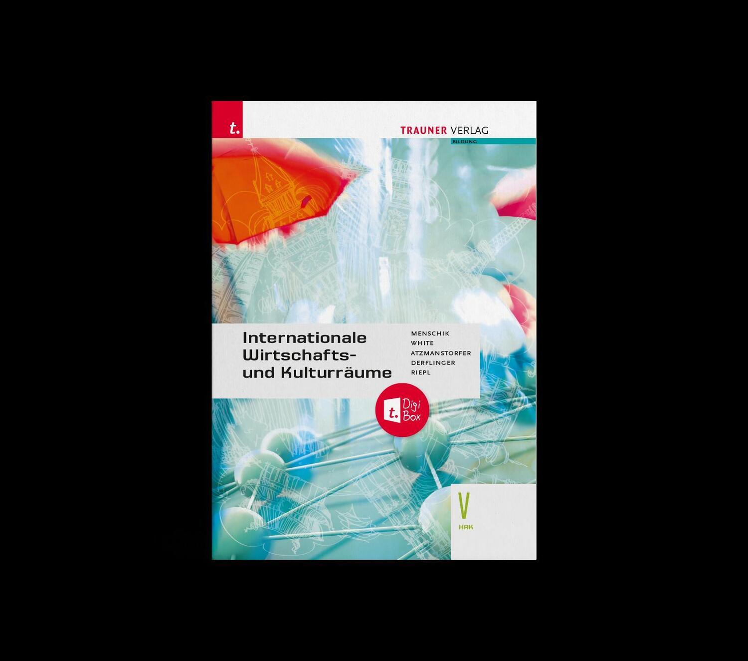 Cover: 9783991133025 | Internationale Wirtschafts- und Kulturräume V HAK | Menschik (u. a.)