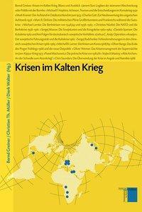 Cover: 9783936096958 | Krisen im Kalten Krieg | Studien zum Kalten Krieg | Buch | 548 S.