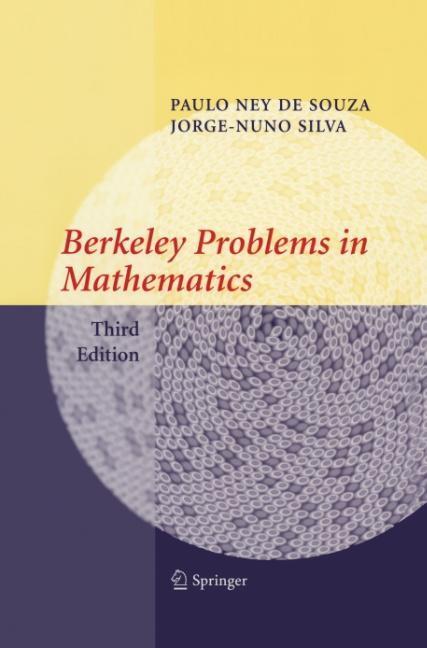 Cover: 9780387008929 | Berkeley Problems in Mathematics | Jorge-Nuno Silva (u. a.) | Buch