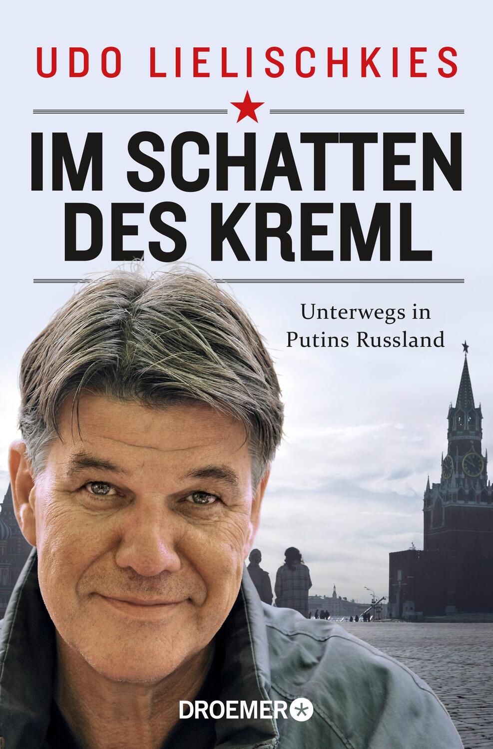 Cover: 9783426301944 | Im Schatten des Kreml | Udo Lielischkies | Taschenbuch | 496 S. | 2022