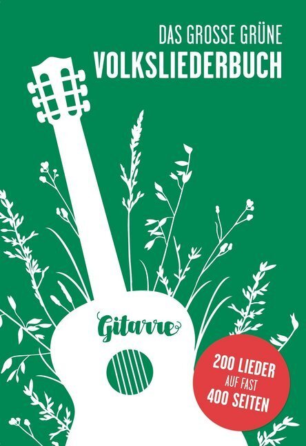 Cover: 9783865439840 | Das Große Grüne Volksliederbuch, Gitarre | 200 Lieder | Spiralbindung