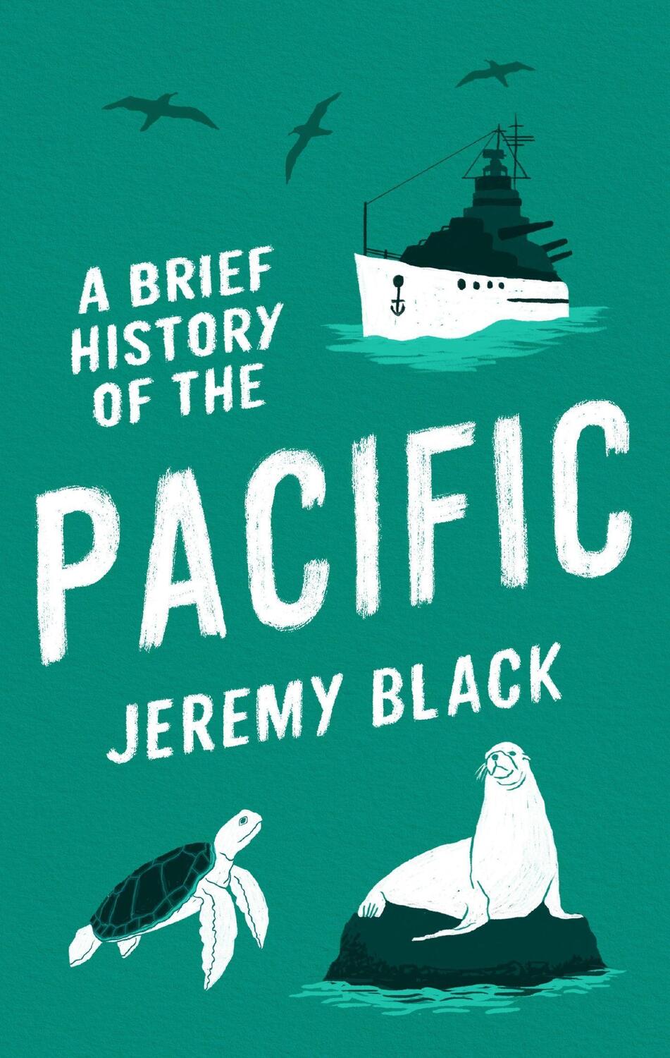Cover: 9781472146731 | A Brief History of the Pacific | The Great Ocean | Jeremy Black | Buch