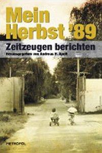 Cover: 9783940938657 | Mein Herbst '89 | Zeitzeugen berichten | Buch | 176 S. | Deutsch