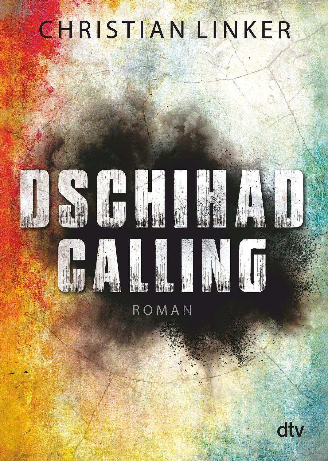 Cover: 9783423717236 | Dschihad Calling | Christian Linker | Taschenbuch | dtv- Junior | 2016