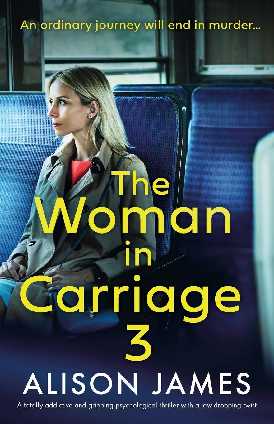 Cover: 9781837903955 | The Woman in Carriage 3 | Alison James | Taschenbuch | Paperback