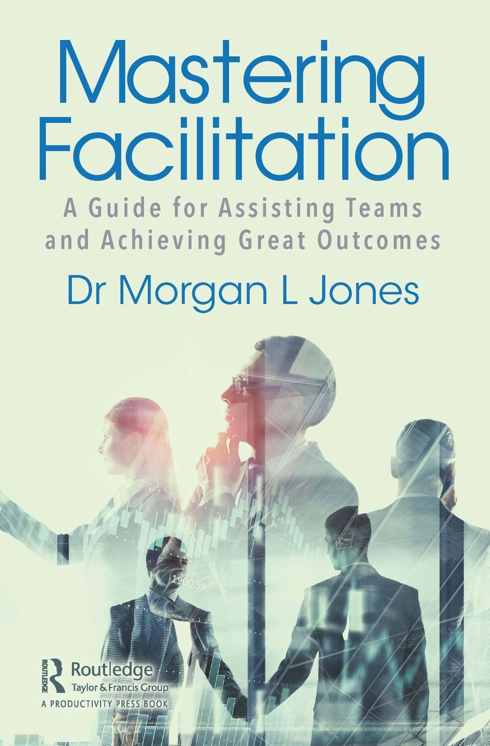 Cover: 9780367543457 | Mastering Facilitation | Morgan Jones | Taschenbuch | Englisch | 2020