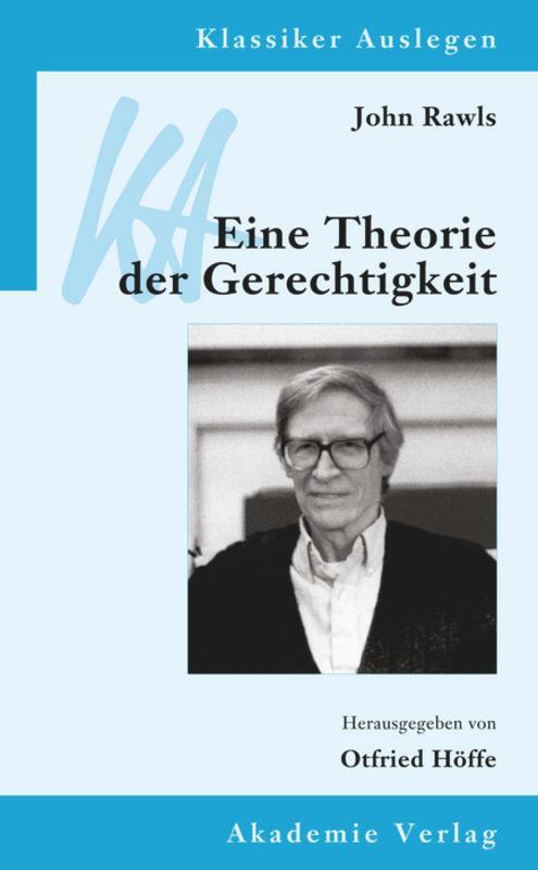 Cover: 9783050064321 | John Rawls: Eine Theorie der Gerechtigkeit | Otfried Höffe | Buch