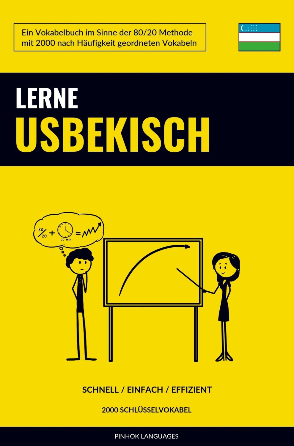 Cover: 9789464852141 | Lerne Usbekisch - Schnell / Einfach / Effizient | Pinhok Languages