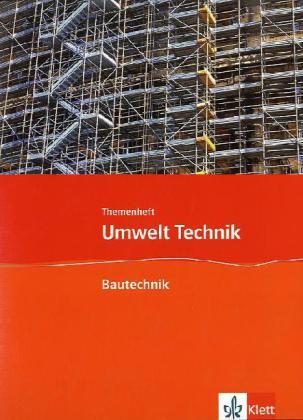 Cover: 9783127577549 | Bautechnik | Themenheft Klasse 7-10 | Broschüre | geheftet | 56 S.
