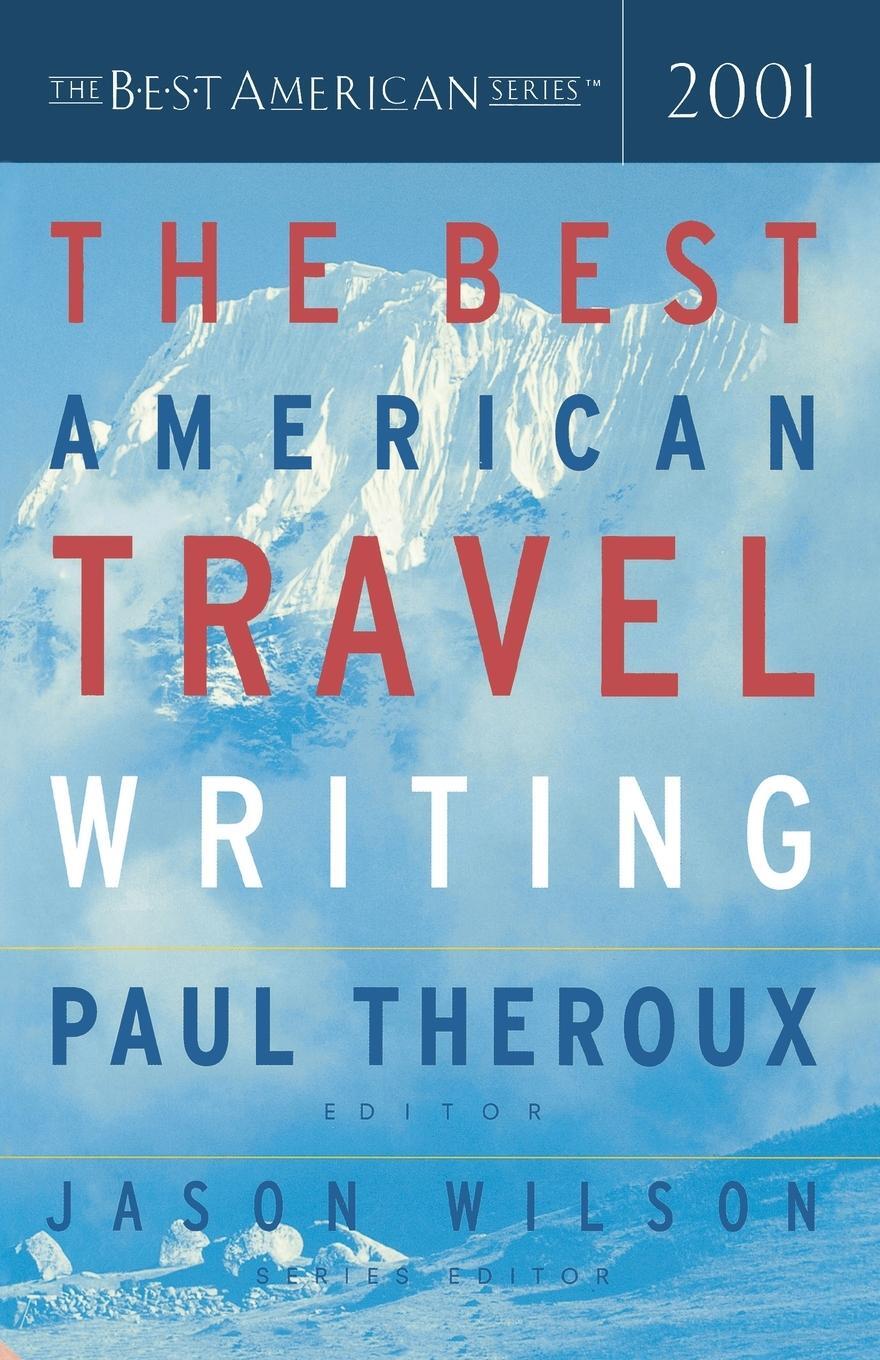Cover: 9780618118786 | The Best American Travel Writing | Paul Theroux | Taschenbuch | 2001