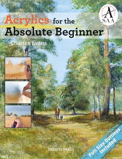 Cover: 9781782213987 | Acrylics for the Absolute Beginner | Charles Evans | Taschenbuch