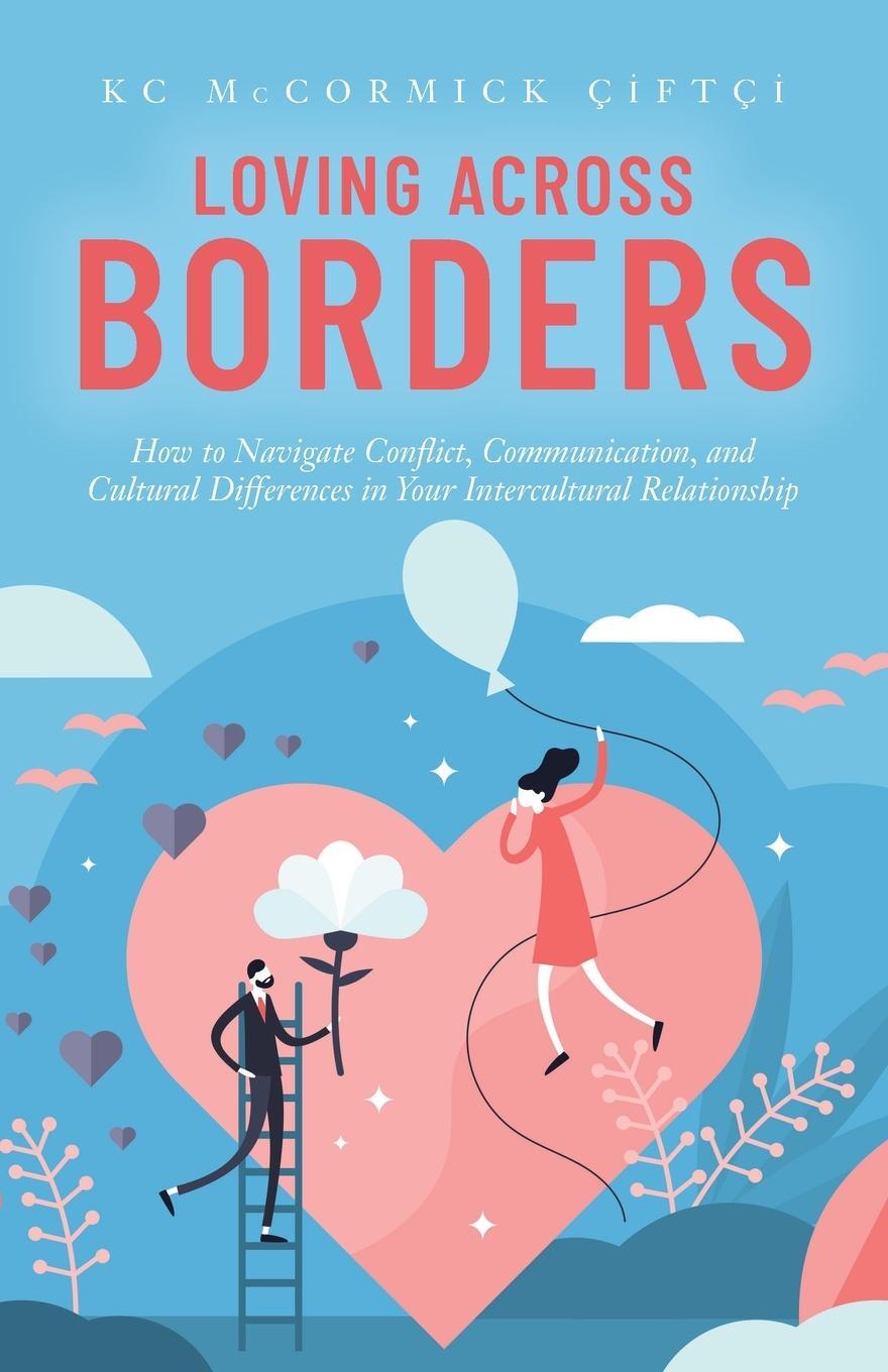 Cover: 9781734494020 | Loving Across Borders | KC McCormick Çiftçi | Taschenbuch | Paperback
