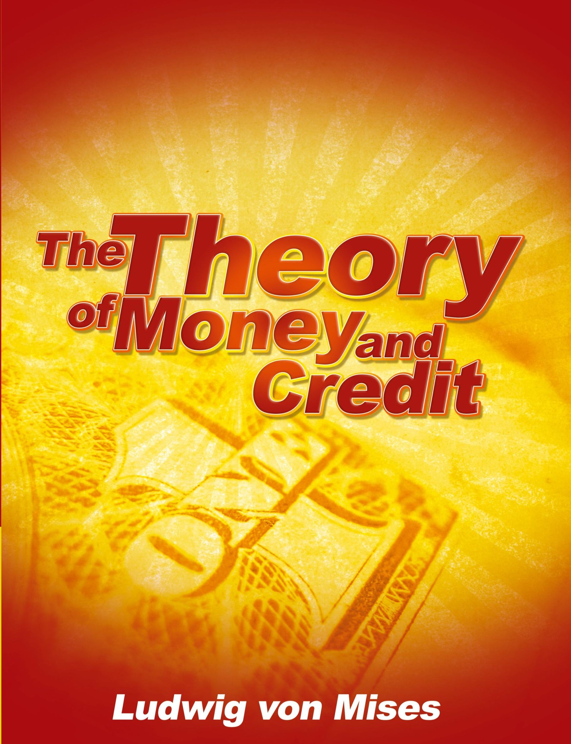 Cover: 9781607964346 | The Theory of Money and Credit | Ludwig Von Mises | Taschenbuch | 2012