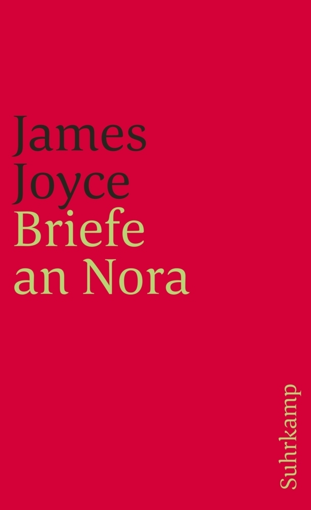 Cover: 9783518384312 | Briefe an Nora | Hrsg. u. m. e. Vorw. v. Fritz Senn | James Joyce